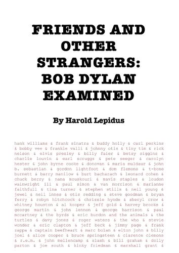 Friends and Other Strangers: Bob Dylan Examined (Paperback)