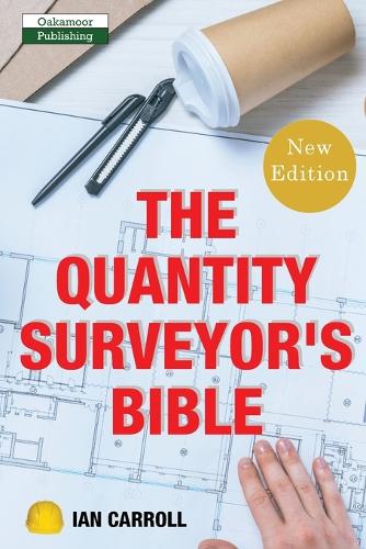 The Quantity Surveyor's Bible (Paperback)