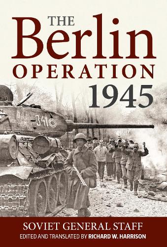 The Berlin Operation, 1945 (Hardback)
