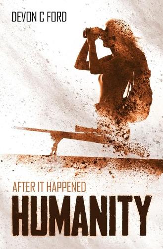 After it Happened: Humanity - After it Happened 2 (Paperback)