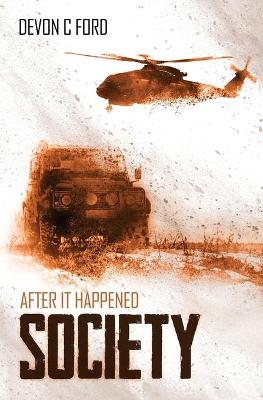 After it Happened: Society - After it Happened 3 (Paperback)