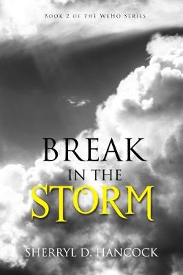 Break in the Storm - WeHo 2 (Paperback)