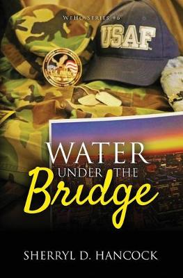 Water Under the Bridge - Weho 6 (Paperback)
