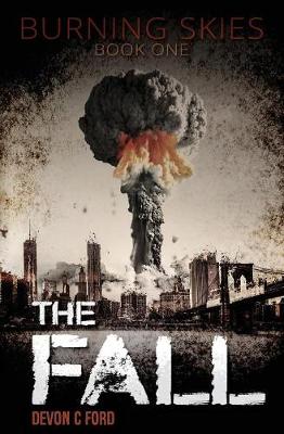 The Fall - Burning Skies 1 (Paperback)