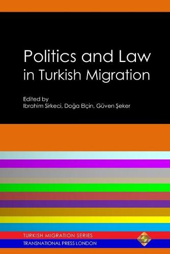 Politics and Law in Turkish Migration - Turkish Migration (Paperback)