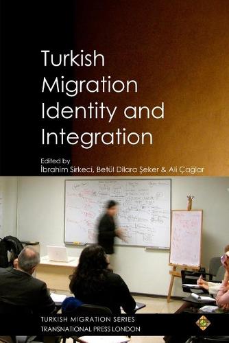Turkish Migration, Identity and Integration (Paperback)