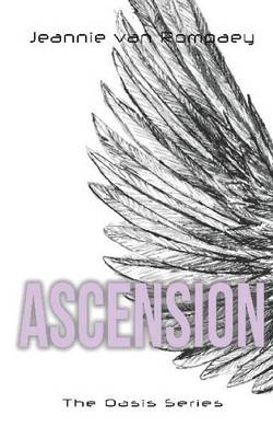 The Oasis Series: Ascension (Paperback)