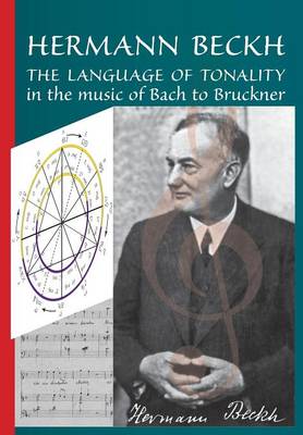 The Language of Tonality in the Music of Bach to Bruckner (Paperback)