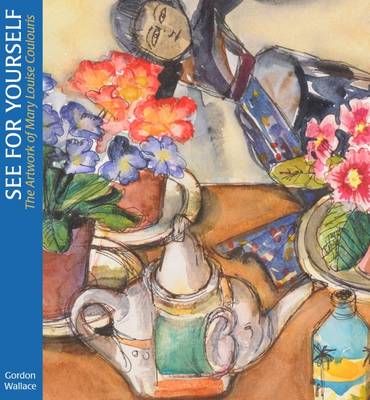 See for Yourself: The Work of Mary Louise Coulouris (Paperback)