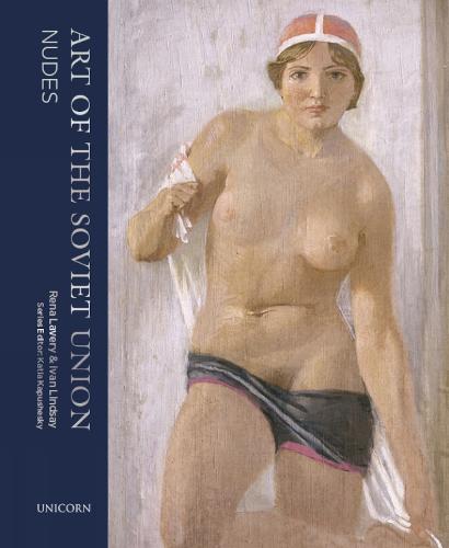 Nudes: The Art of the Soviet Union - Soviet Art (Hardback)