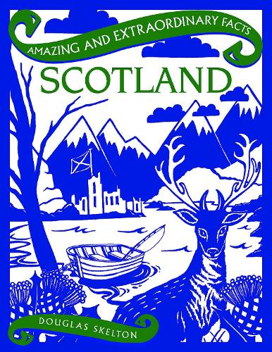 Scotland - Amazing and Extraordinary Facts (Hardback)