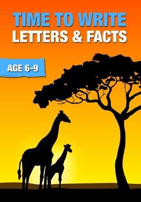 Time to Write Letters and Facts - Time to Read and Write 3 (Paperback)