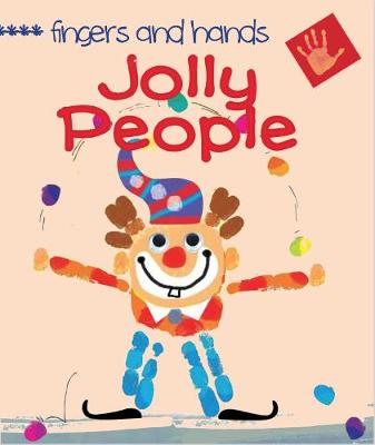 Fingers and Hands: Jolly People - Fingers and Hands (Paperback)