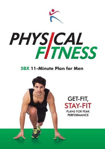 Physical Fitness: 5BX 11-Minute Plan for Men (Paperback)