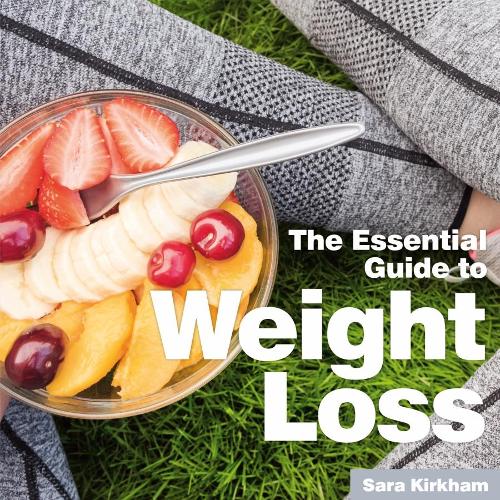 Weight Loss: The Essential Guide (Paperback)
