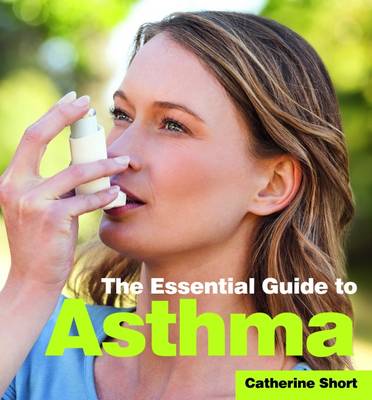 The Essential Guide to Asthma (Paperback)