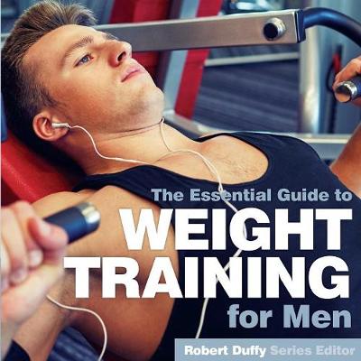Weight Training for Men: The Essential Guide (Paperback)