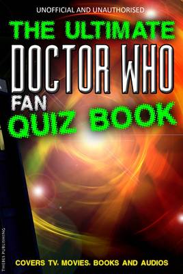 The Ultimate Doctor Who Fan Quiz Book (Paperback)