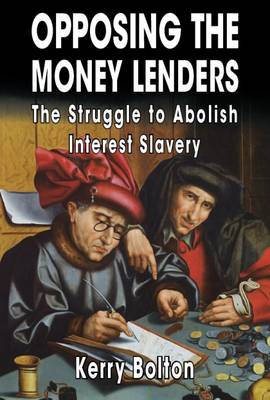 Opposing the Money Lenders (Paperback)