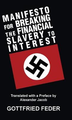Manifesto for Breaking the Financial Slavery to Interest (Hardback)