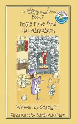 Posie Pixie and the Pancakes - Book 7 in the Whimsy Wood Series (Paperback)