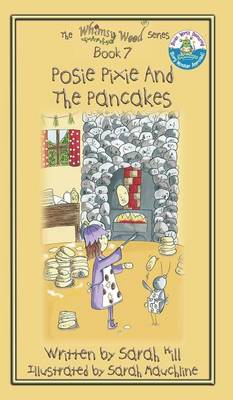 Posie Pixie and the Pancakes - Book 7 in the Whimsy Wood Series - Hardback (Hardback)