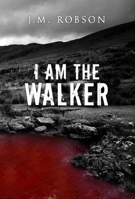 I Am the Walker (Paperback)