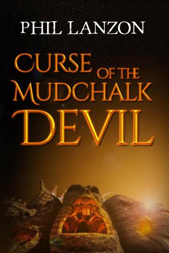 Curse of The Mudchalk Devil - The Evil with a Thousand Faces Trilogy 1 (Paperback)