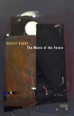 The Music of the Future (Paperback)