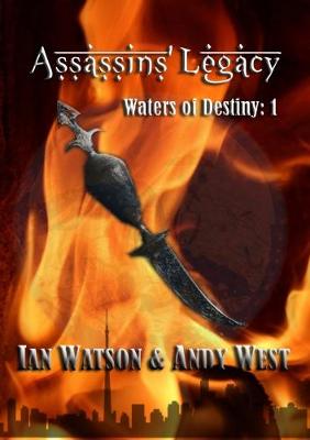 Assassins' Legacy - Waters of Destiny 1 (Hardback)