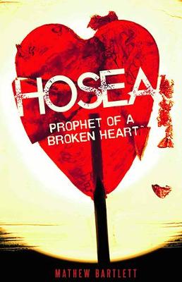 Hosea: Prophet of a Broken Heart - Faithbuilders Bible Studies (Paperback)