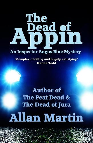 The Dead of Appin - Inspector Angus Blue 3 (Paperback)