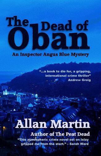 The Dead of Oban: An Inspector Angus Blue mystery (Paperback)