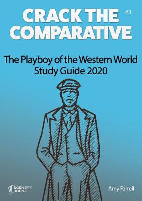 The Playboy of the Western World Study Guide 2020 - Crack the Comparative 3 (Paperback)