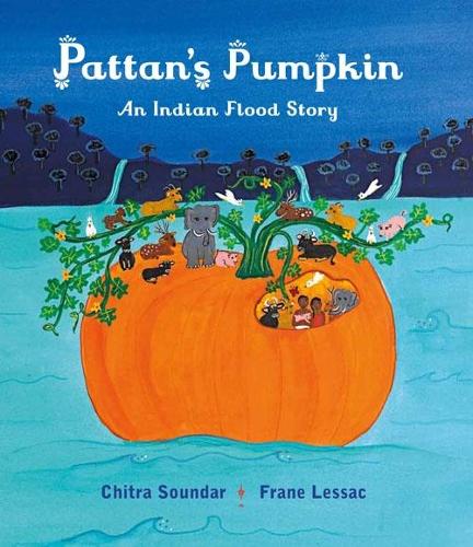 Pattan's Pumpkin: An Indian Flood Story (Hardback)