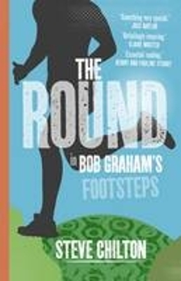 The Round: In Bob Graham's Footsteps (Paperback)