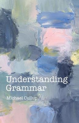 Understanding Grammar (Paperback)