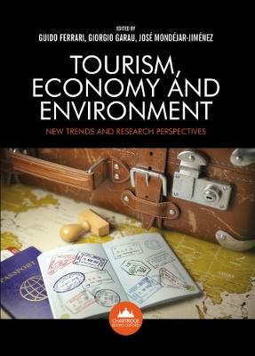 Tourism, Economy and Environment: New trends and research perspectives (Paperback)