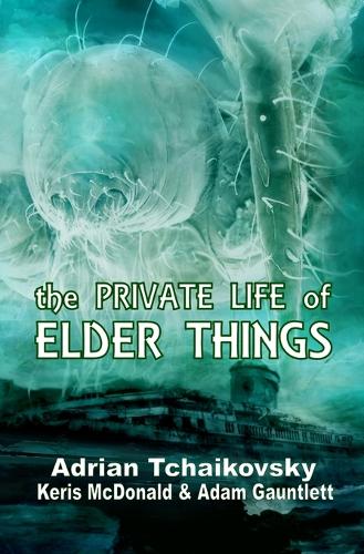 The Private Life of Elder Things (Paperback)