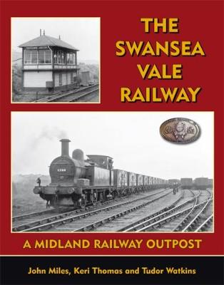 The Swansea Vale Railway (Hardback)