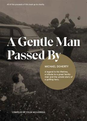 A Gentle Man Passed by (Paperback)
