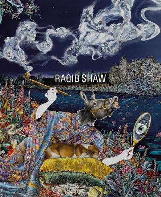 Raqib Shaw: Reinventing the Old Masters (Paperback)