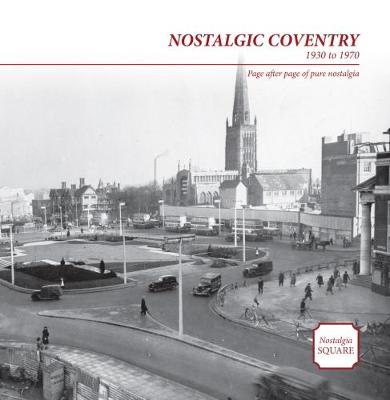 Nostalgic Coventry: Nostalgia Square (Paperback)