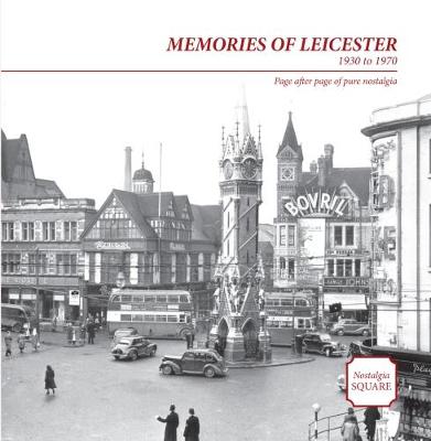 Memories of Leicester: Nostalgia Square (Paperback)