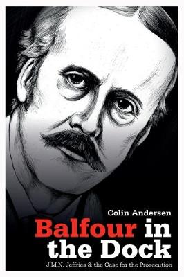 Balfour in the Dock (Hardback)