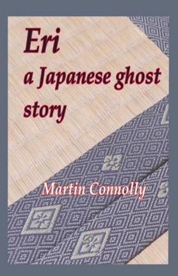 Eri, a Japanese ghost story (Paperback)