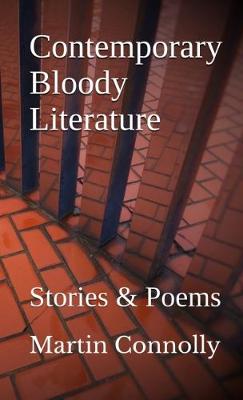 Contemporary Bloody Literature: Stories & Poems (Paperback)
