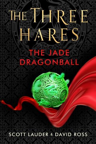 The Three Hares: the Jade Dragonball (Paperback)