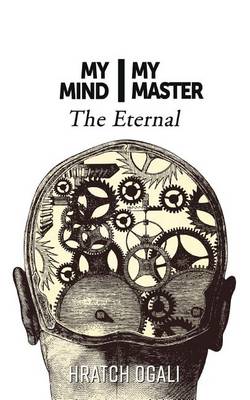 My Mind My Master: The Eternal (Paperback)