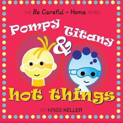Pompy & Titany: Hot Things (Paperback)